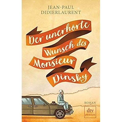 Der Unerhörte Wunsch Des Monsieur Dinsky