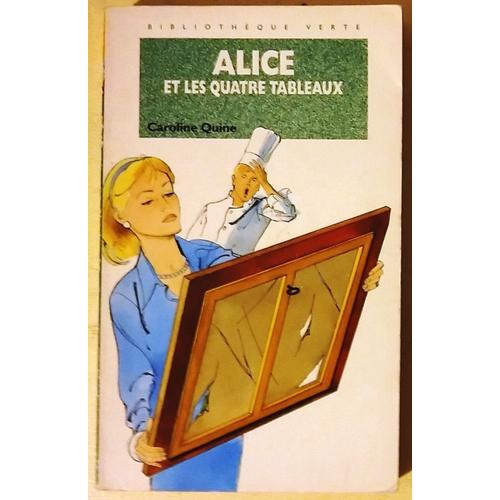 Rare Alice Et Les Quatre Tableaux (Caroline Quine) + En Cadeau Alice Au Concours Hippique