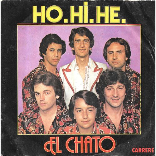 El Chato : Ho. Hi. He (Part. 1 & 2) [Vinyle 45 Tours 7"] 1979