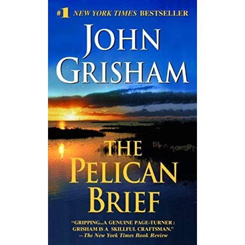 The Pelican Brief: Complete & Unabridged