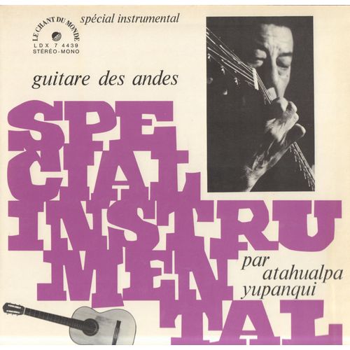 Spécial Instrumental. Guitare Des Andes [Ldx 7 4439 - 1970]