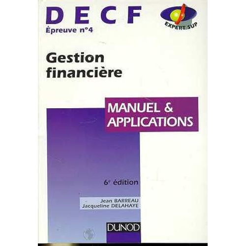 Decf Epreuve N° 4 Gestion Financiere - Manuel Et Applications