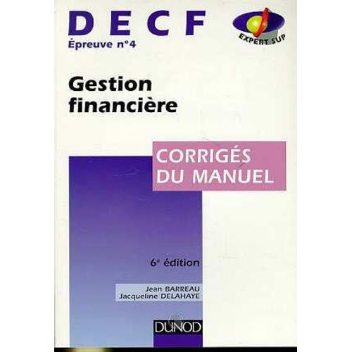 Decf Epreuve N° 4 Gestion Financiere - Corrigés Du Manuel