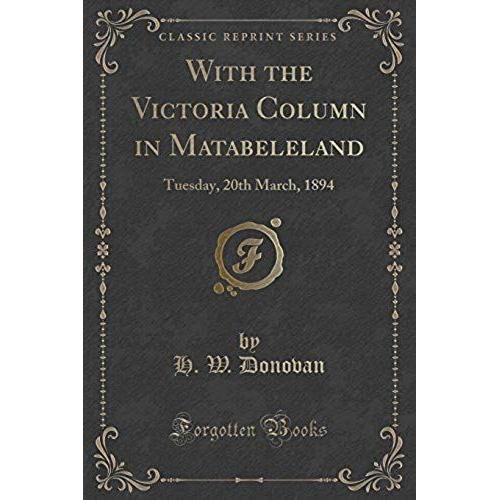 Donovan, H: With The Victoria Column In Matabeleland