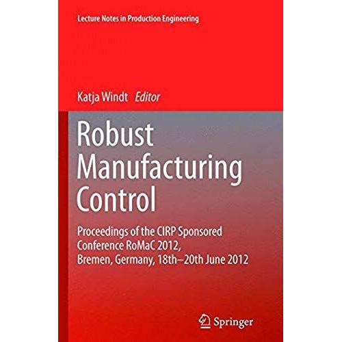 Robust Manufacturing Control