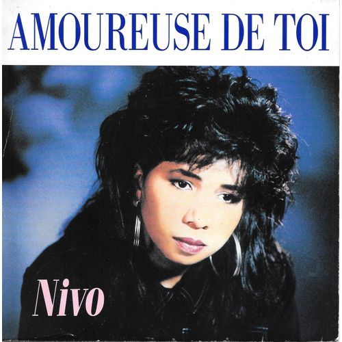 Nivo Rahoerson : Amoureuse De Toi / You Give Me So Much [Vinyle 45 Tours 7"] 1988