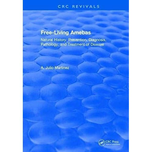 Free-Living Amebas: Natural History, Prevention, Diagnosis, Pathology, And Treatment Of Disease