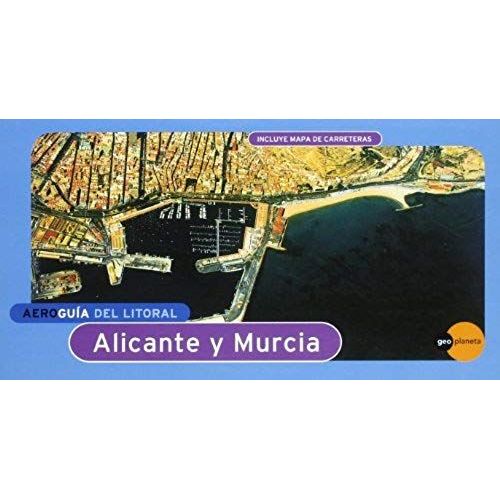 Aeroguias Del Litoral : Alicante Y Murcia