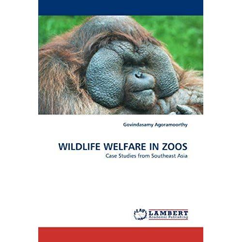 Wildlife Welfare In Zoos: Case Studies From Southeast Asia