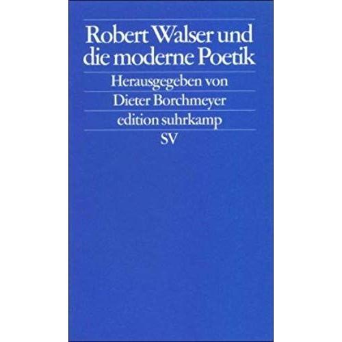 Robert Walser Und Moderne Poetik