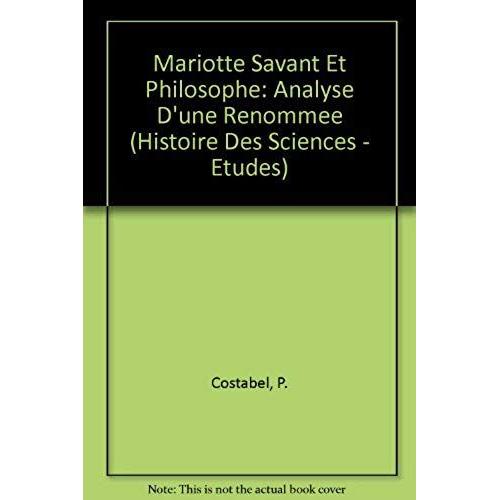 Mariotte, Savant Et Philosophe (1684) : Analyse D'une Renommée