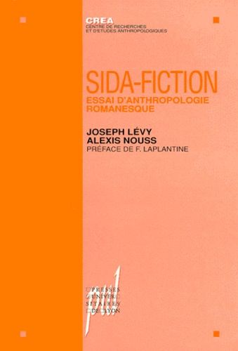 Sida-Fiction - Essai D'anthropologie Romanesque