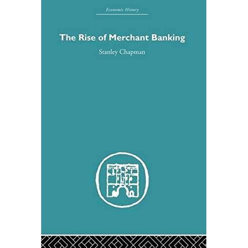 The Rise Of Merchant Banking