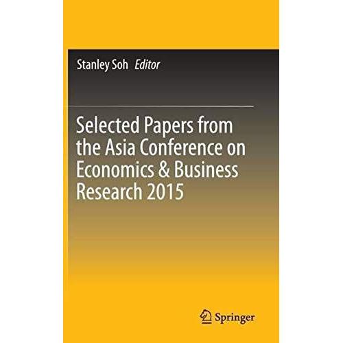 Selected Papers From The Asia Conference On Economics & Business Research 2015