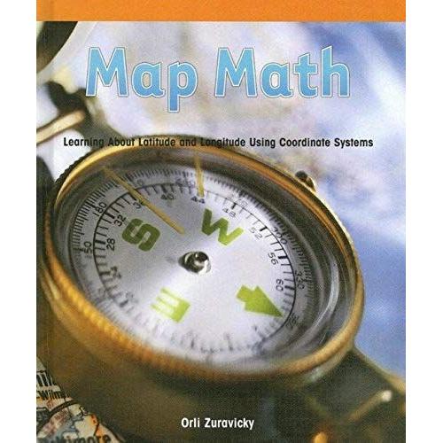 Map Math:: Learning About Latitude And Longiture Using Coordinate Systems (Powermath)