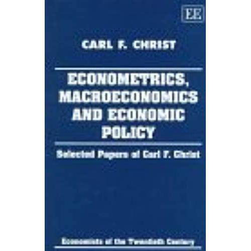 Econometrics, Macroeconomics And Economic Policy