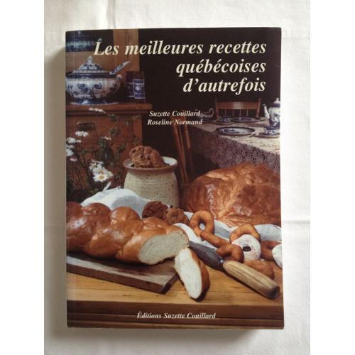 Les Meilleures Recettes Québécoises D'autrefois