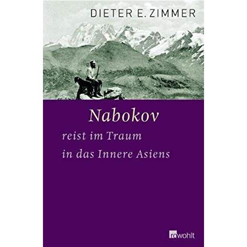 Nabokov Reist Im Traum In Das Innere Asiens