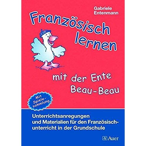 Französisch Lernen Mit Der Ente Beau-Beau
