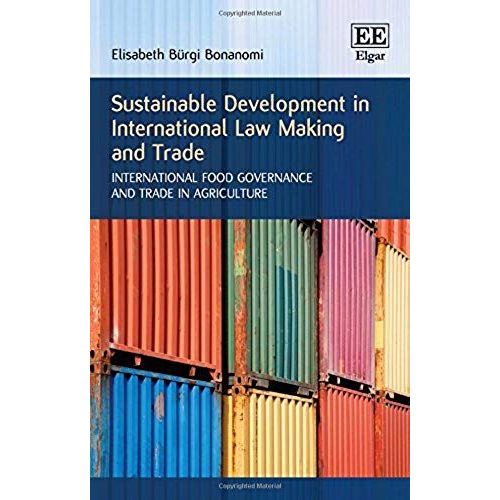 Sustainable Development In International Law Making And Trade