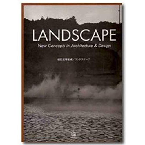 Landscape?New Concepts In Architecture & Design ( Xian Dai Jian Zhu Ji Cheng )