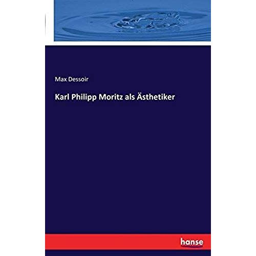 Karl Philipp Moritz Als Ästhetiker