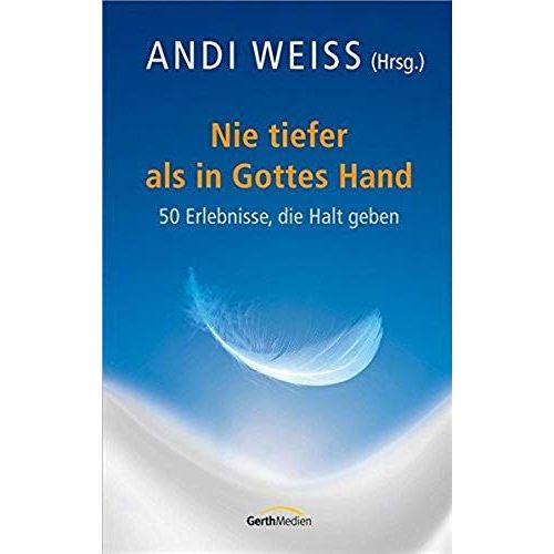 Nie Tiefer Als In Gottes Hand