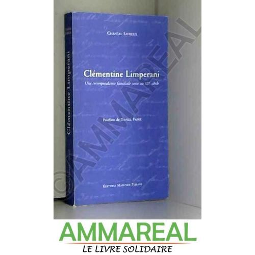 Clémentine Limperani. Une Correspondance Familiale Corse Au Xixe Siècle