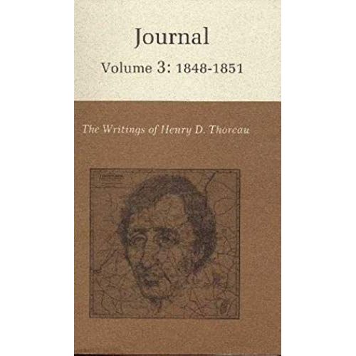 The Writings Of Henry David Thoreau, Volume 3 - Journal, Volume 3: 1848-1851.