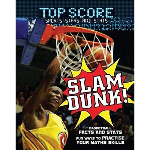Slam Dunk! (Top Score: Sports Stars And Stats)