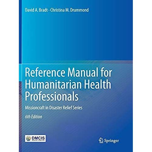 Reference Manual For Humanitarian Health Professionals