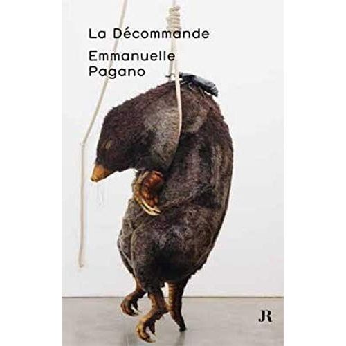 Emmanuelle Pagano: La Decommande/The Cancellation