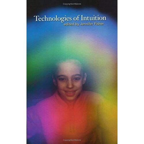 Technologies Of Intuition