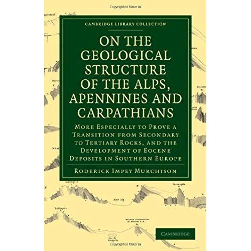On The Geological Structure Of The Alps, Apennines And Carpathians