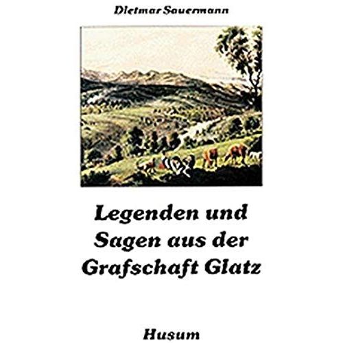 Legenden Und Sagen Aus Der Grafschaft Glatz