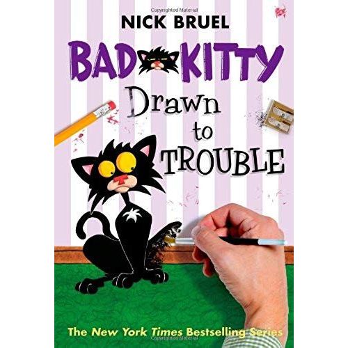 Bad Kitty Drawn To Trouble (Classic Black-And-White Edition)