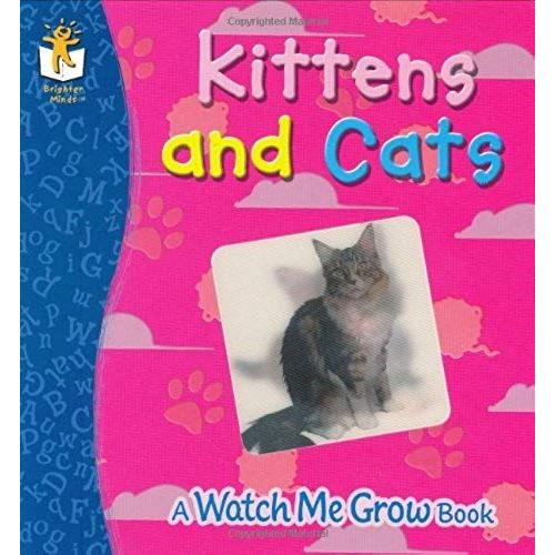 Kittens And Cats (Watch Me Grow Books)