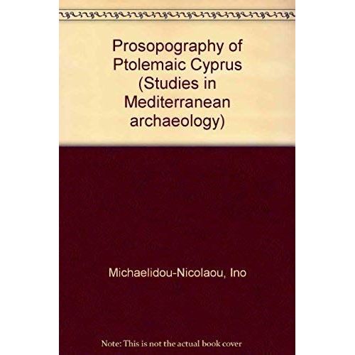 Prosopography Of Ptolemaic Cyprus (Studies In Mediterranean Archaeology)