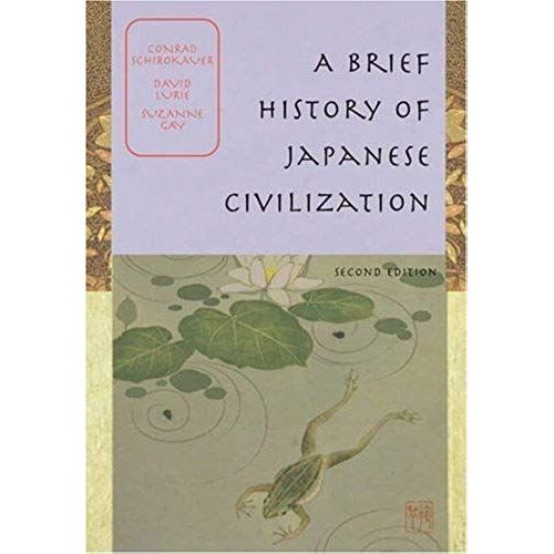 A Brief History Of Japanese Civilization:2nd (Second) Edition