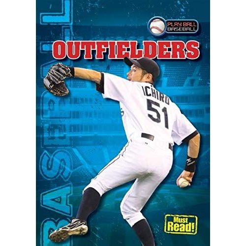 Outfielders (Play Ball: Baseball)