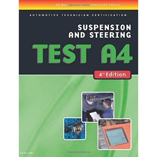 Delmar Learning: Test Preparation- A4 Suspension And Steerin