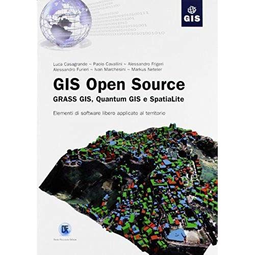 Gis Open Source. Grass Gis, Quantum Gis E Spatialite. Elemen