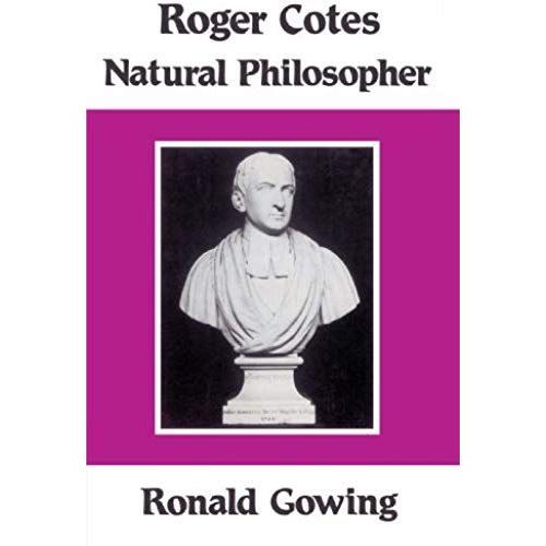 Roger Cotes - Natural Philosopher
