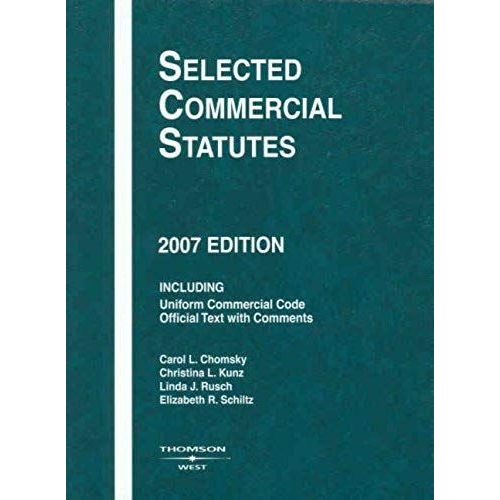 Selected Commercial Statutes, 2007 Edition. (Academic Statutes)