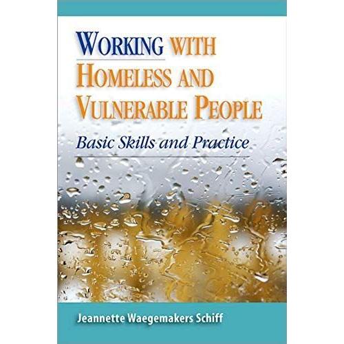 Schiff, J: Working With Homeless And Vulnerable People