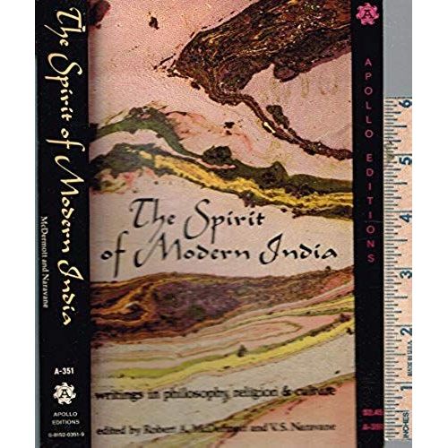 The Spirit Of Modern India;: Writings In Philosophy, Religion & Culture,