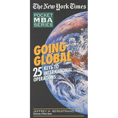 Going Global: 25 Keys To International Operations ("New York Times" Pocket Mba)