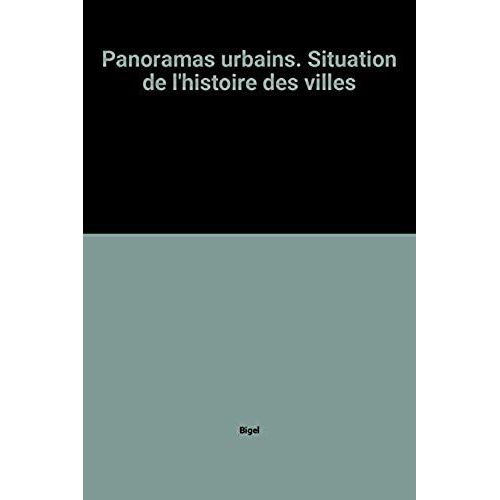 Panoramas Urbains - Situation De L'histoire Des Villes