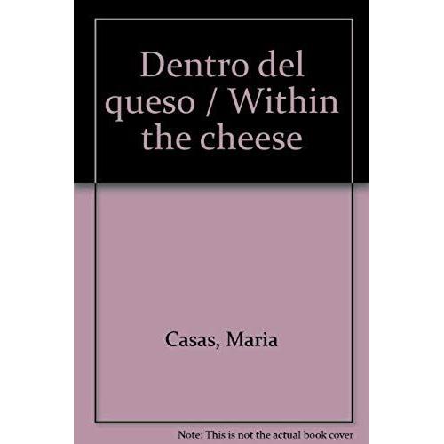 Dentro Del Queso