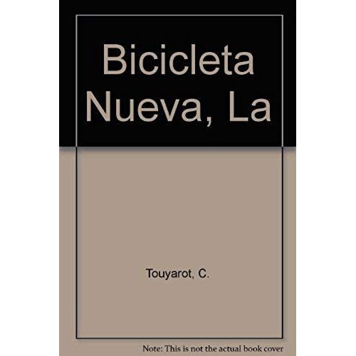Bicicleta Nueva, La (Spanish Edition)